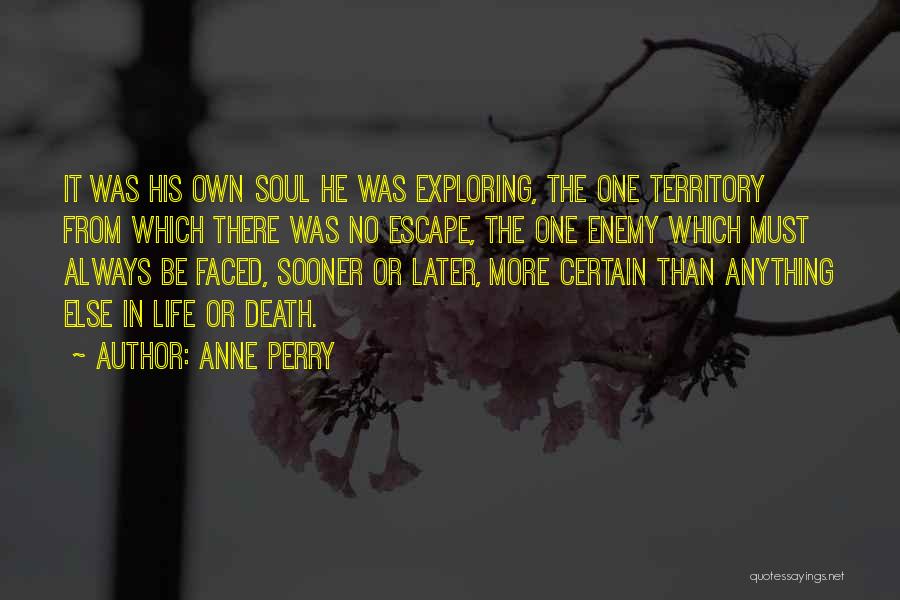 Escape From Life Quotes By Anne Perry