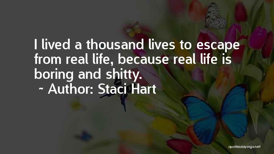 Escape From Life Quotes By Staci Hart