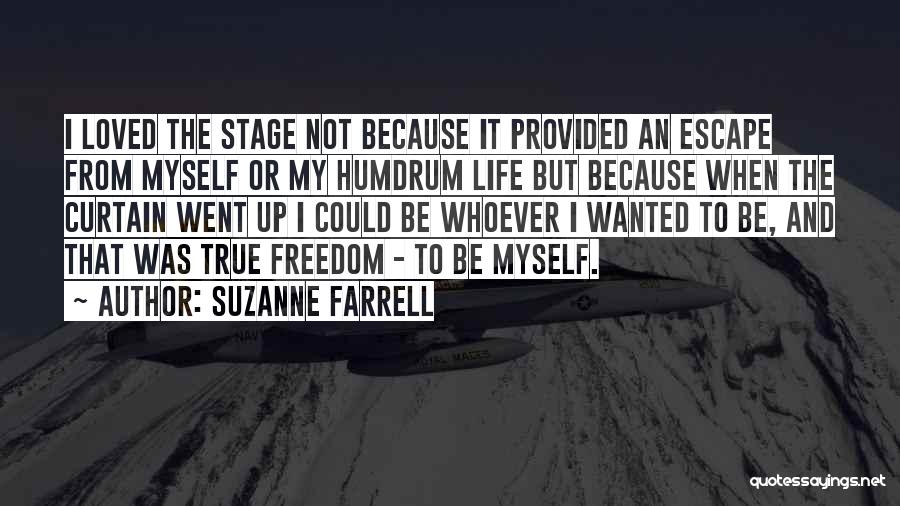 Escape From Life Quotes By Suzanne Farrell