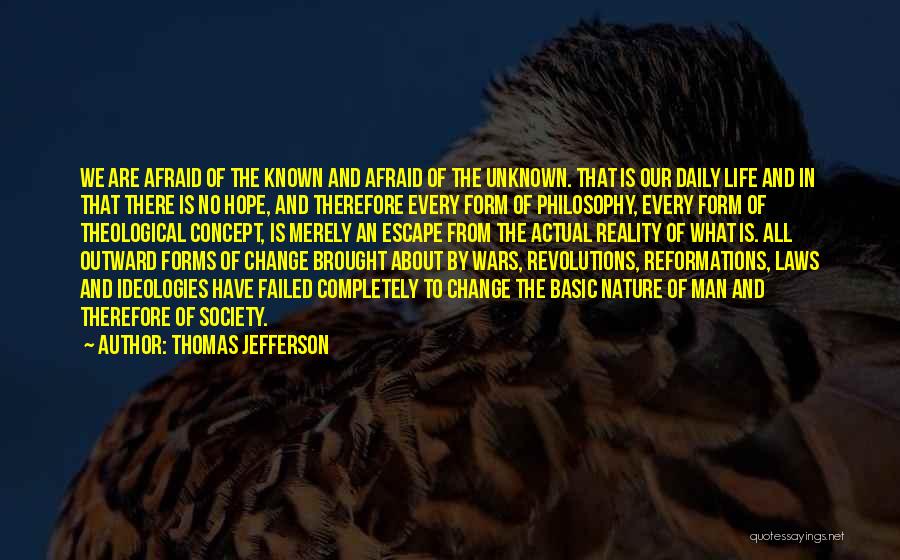 Escape From Life Quotes By Thomas Jefferson