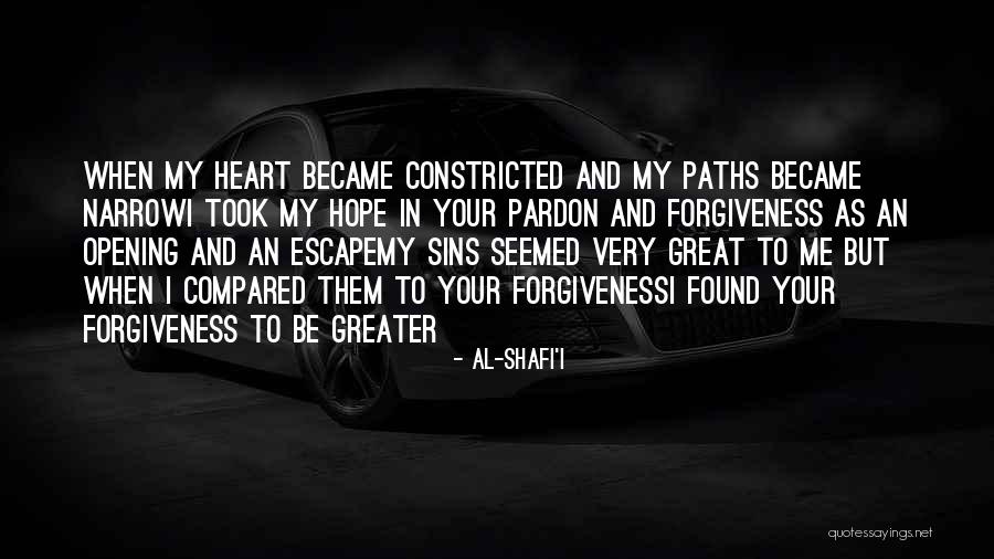 Escape Hope Quotes By Al-Shafi'i Escape Hope Quotes By Al-Shafi'i