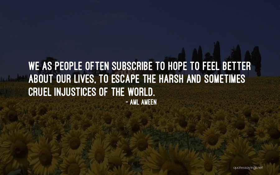 Escape Hope Quotes By Aml Ameen Escape Hope Quotes By Aml Ameen