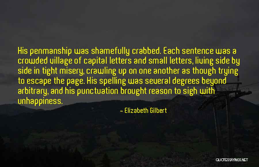 Escape Into Living Quotes By Elizabeth Gilbert Escape Into Living Quotes By Elizabeth Gilbert