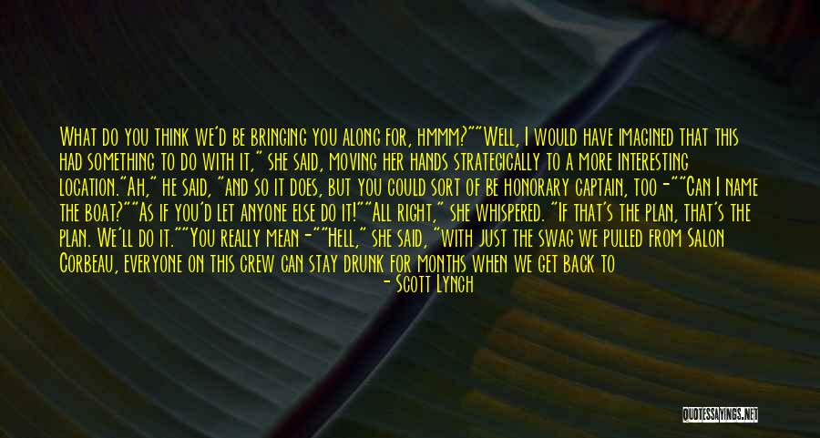 Escape Plan Quotes By Scott Lynch Escape Plan Quotes By Scott Lynch