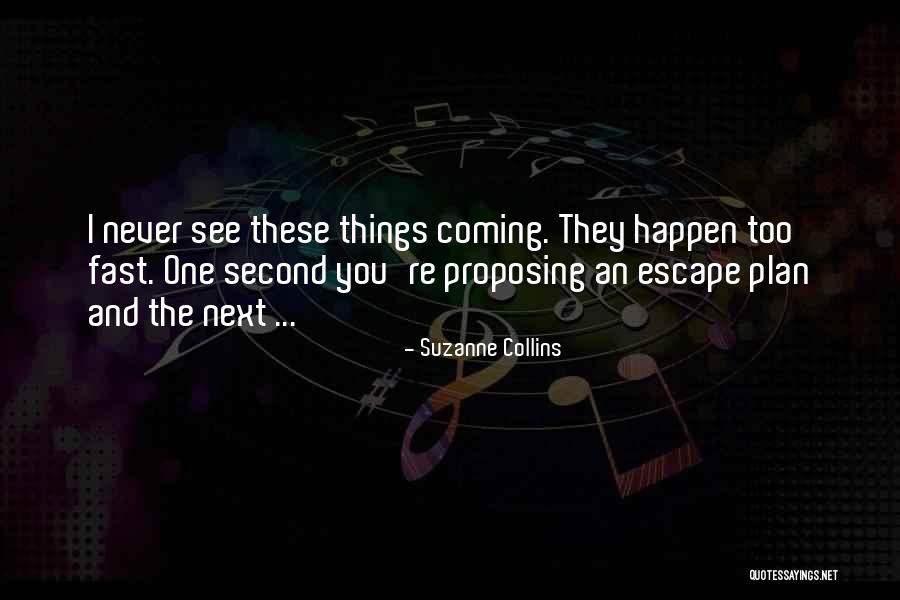 Escape Plan Quotes By Suzanne Collins