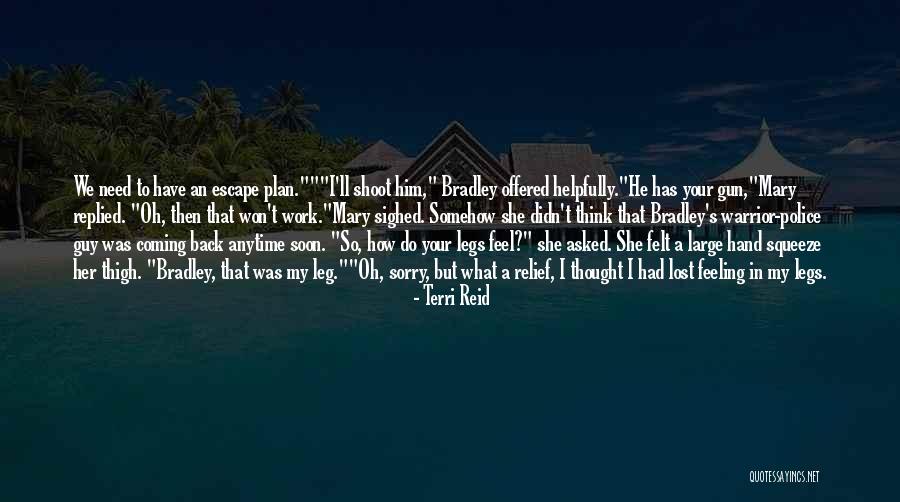 Escape Plan Quotes By Terri Reid