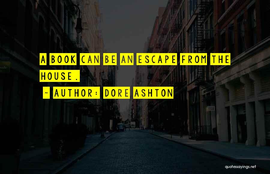 Escape Quotes By Dore Ashton