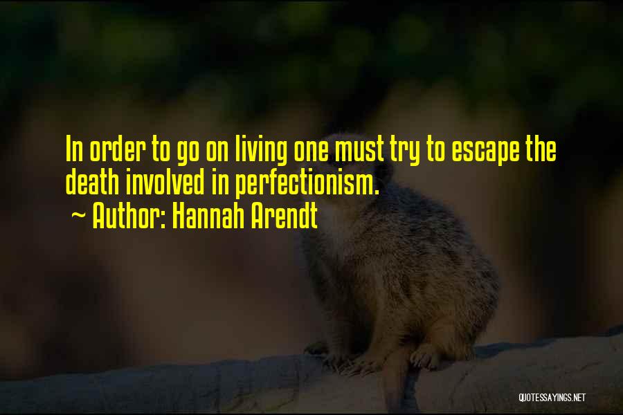 Escape Quotes By Hannah Arendt