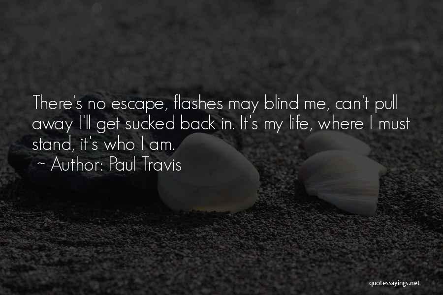 Escape Quotes By Paul Travis