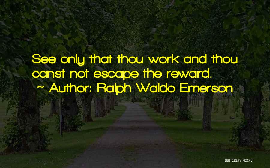 Escape Quotes By Ralph Waldo Emerson