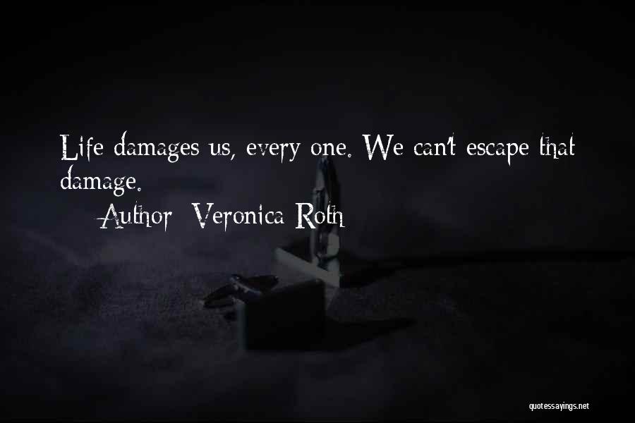 Escape Quotes By Veronica Roth