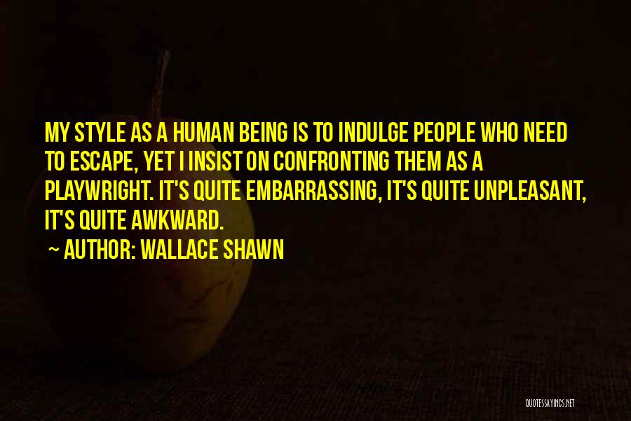 Escape Quotes By Wallace Shawn