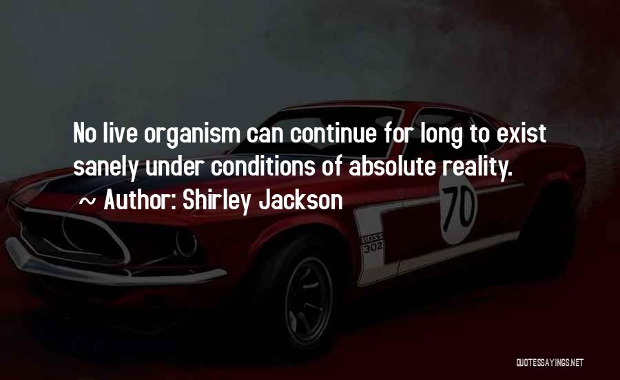 Escape Reality Quotes By Shirley Jackson