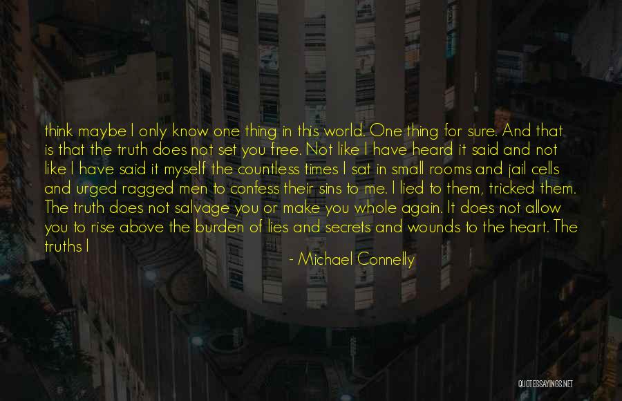 Escape Rooms Quotes By Michael Connelly Escape Rooms Quotes By Michael Connelly
