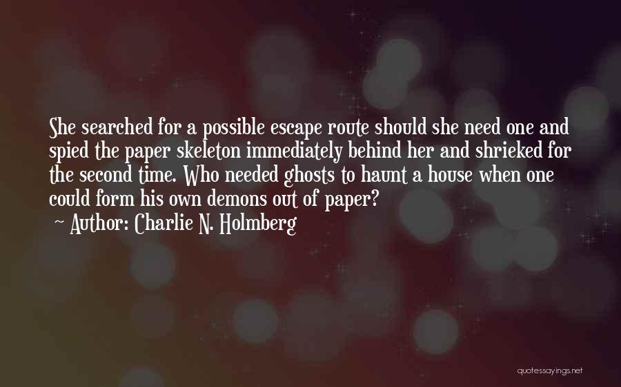 Escape Route Quotes By Charlie N. Holmberg