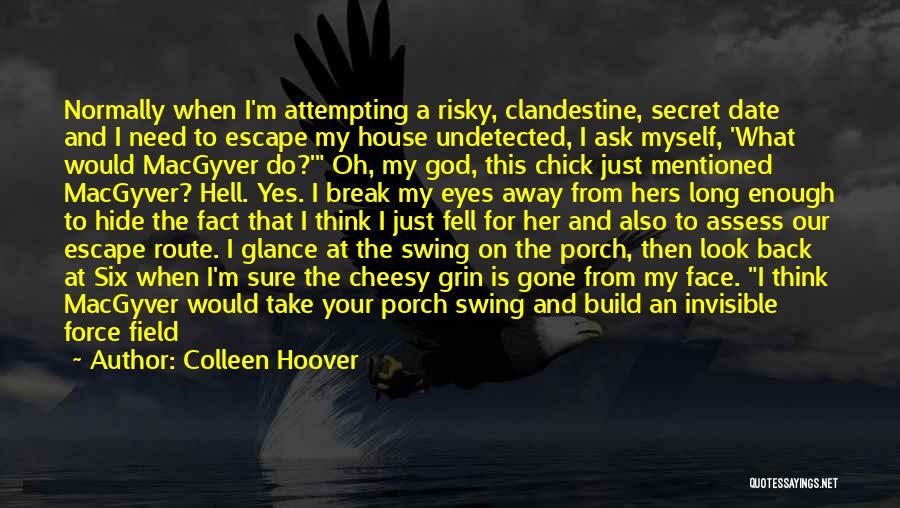 Escape Route Quotes By Colleen Hoover