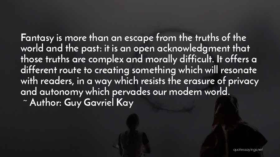 Escape Route Quotes By Guy Gavriel Kay