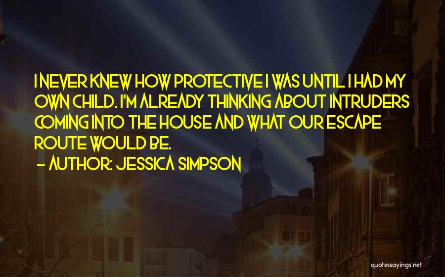 Escape Route Quotes By Jessica Simpson