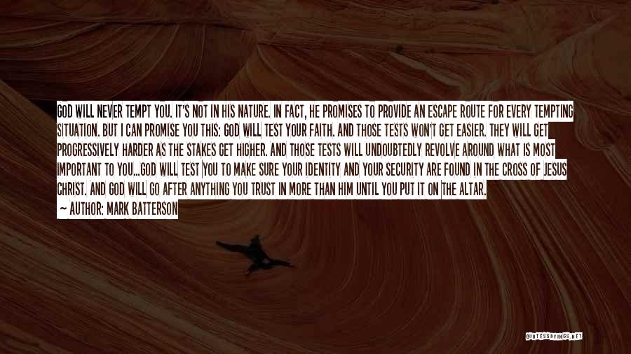 Escape Route Quotes By Mark Batterson