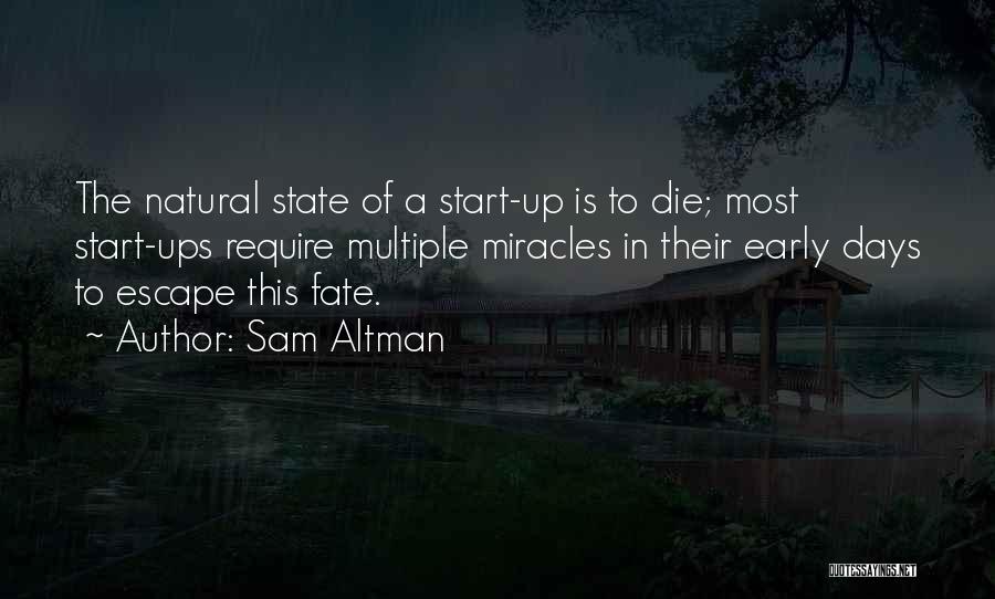 Escape The Fate Quotes By Sam Altman