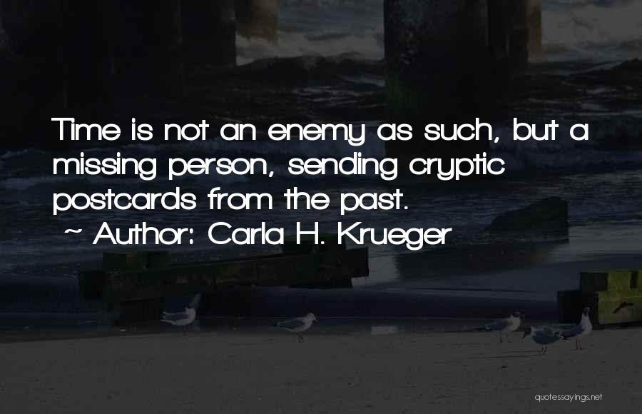 Escape The Past Quotes By Carla H. Krueger