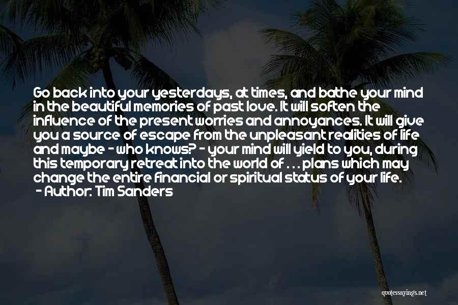 Escape The Past Quotes By Tim Sanders