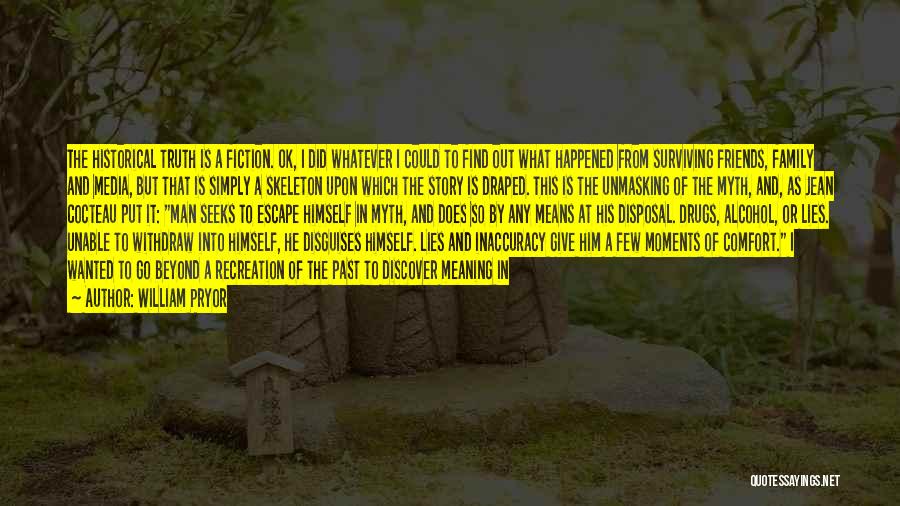 Escape The Past Quotes By William Pryor Escape The Past Quotes By William Pryor