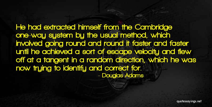Escape Velocity Quotes By Douglas Adams Escape Velocity Quotes By Douglas Adams