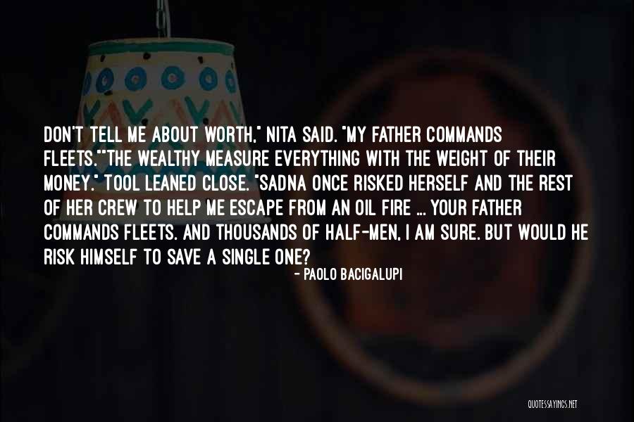 Escape Weight Quotes By Paolo Bacigalupi Escape Weight Quotes By Paolo Bacigalupi