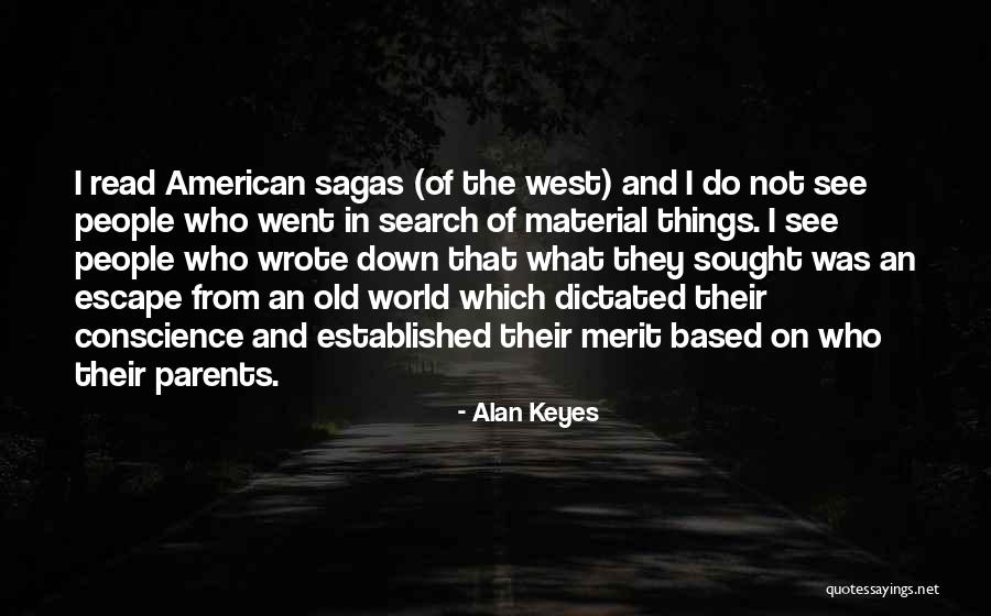 Escape West Quotes By Alan Keyes Escape West Quotes By Alan Keyes
