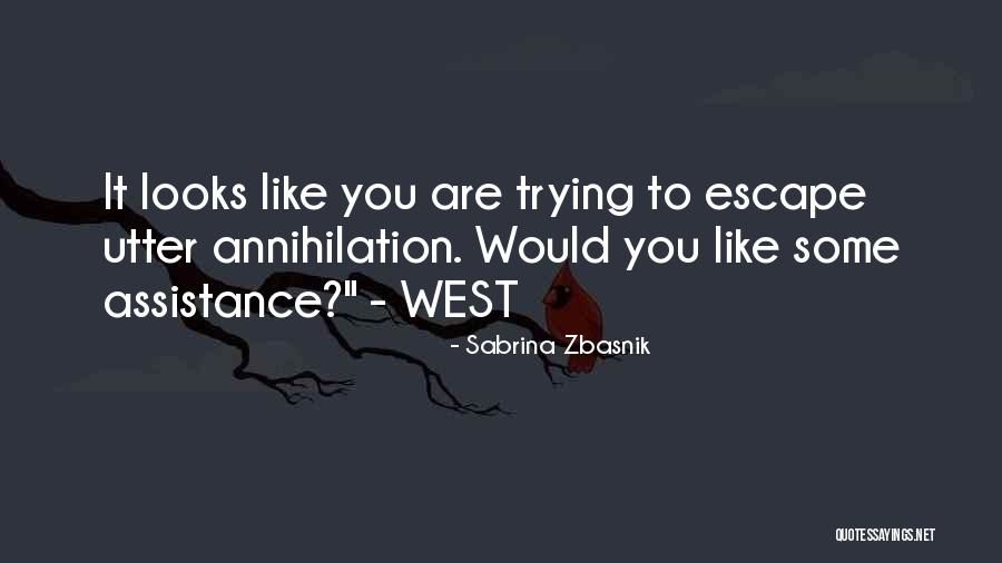 Escape West Quotes By Sabrina Zbasnik Escape West Quotes By Sabrina Zbasnik