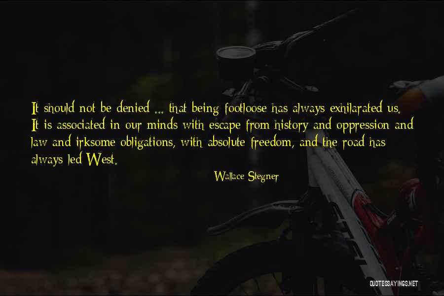 Escape West Quotes By Wallace Stegner Escape West Quotes By Wallace Stegner