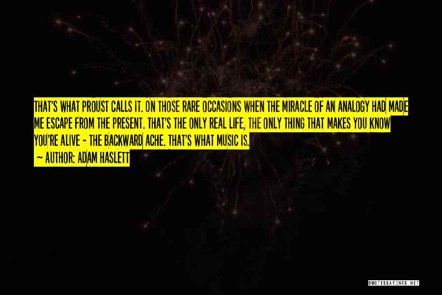 Escape With Music Quotes By Adam Haslett