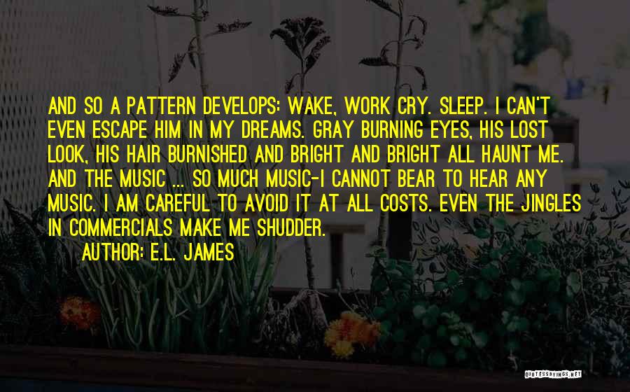 Escape With Music Quotes By E.L. James