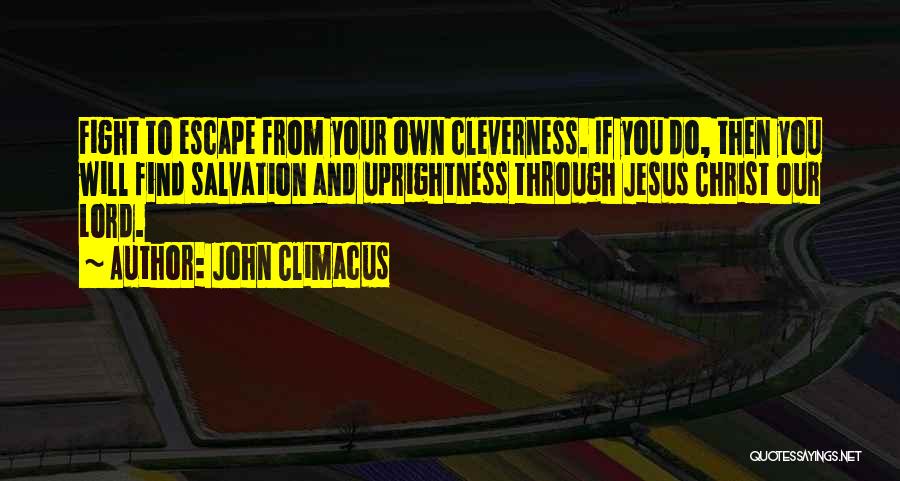Escape Your Past Quotes By John Climacus