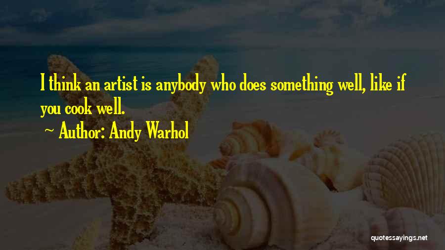 Escaped Convicts Quotes By Andy Warhol