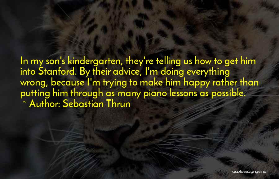 Escaped Convicts Quotes By Sebastian Thrun