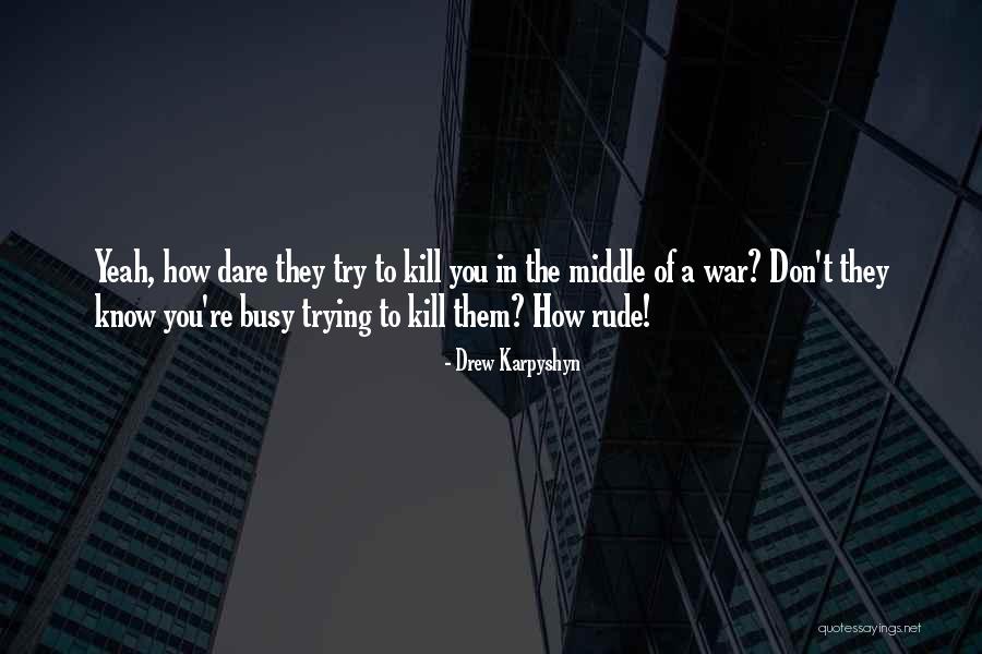 Escapement Design Quotes By Drew Karpyshyn Escapement Design Quotes By Drew Karpyshyn