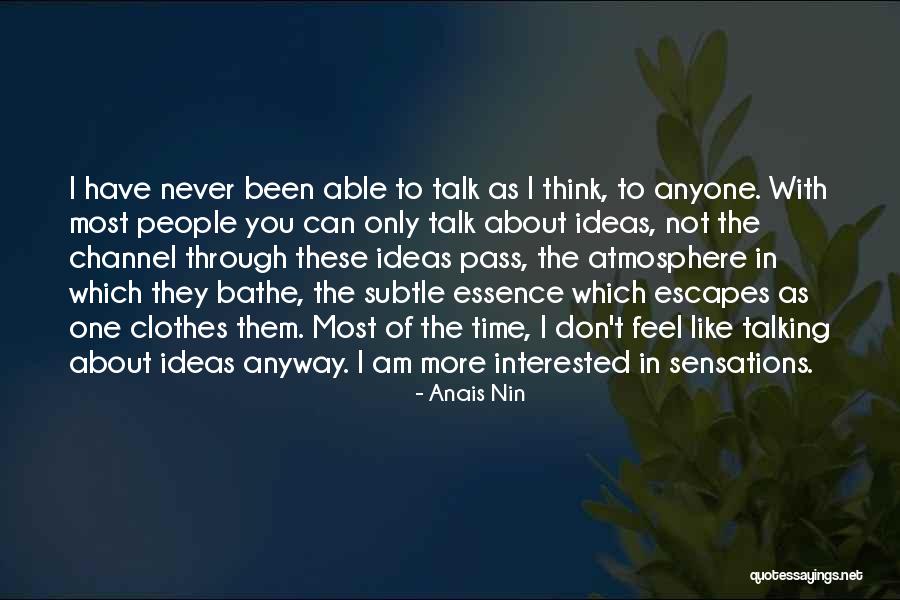 Escapes In Time Quotes By Anais Nin Escapes In Time Quotes By Anais Nin