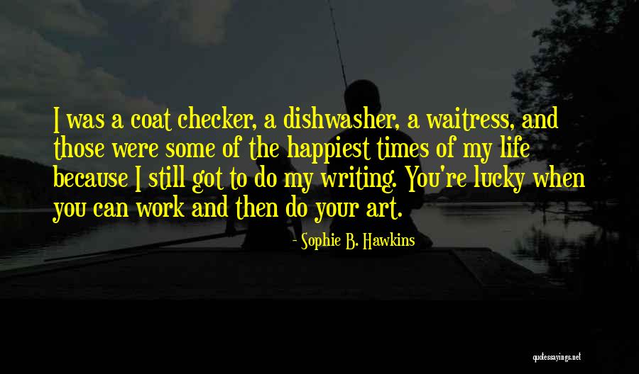 Escapetheayuowki Quotes By Sophie B. Hawkins Escapetheayuowki Quotes By Sophie B. Hawkins