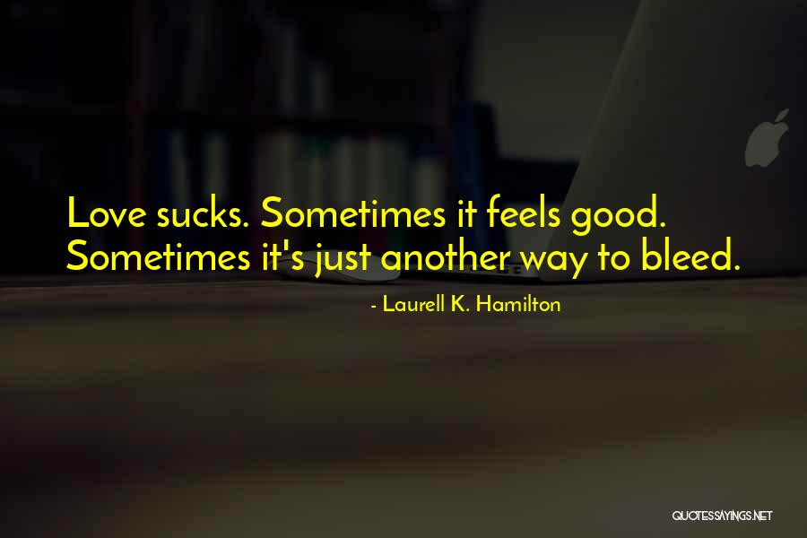 Escapethenewbiezone Quotes By Laurell K. Hamilton Escapethenewbiezone Quotes By Laurell K. Hamilton
