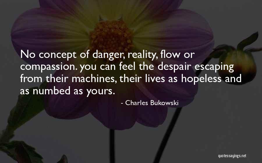 Escaping From Reality Quotes By Charles Bukowski Escaping From Reality Quotes By Charles Bukowski