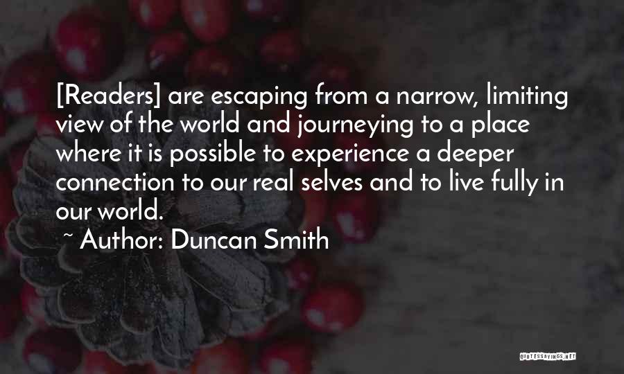 Escaping Into Books Quotes By Duncan Smith