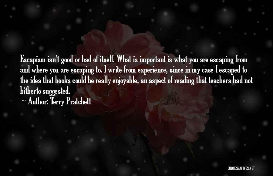 Escaping Into Books Quotes By Terry Pratchett