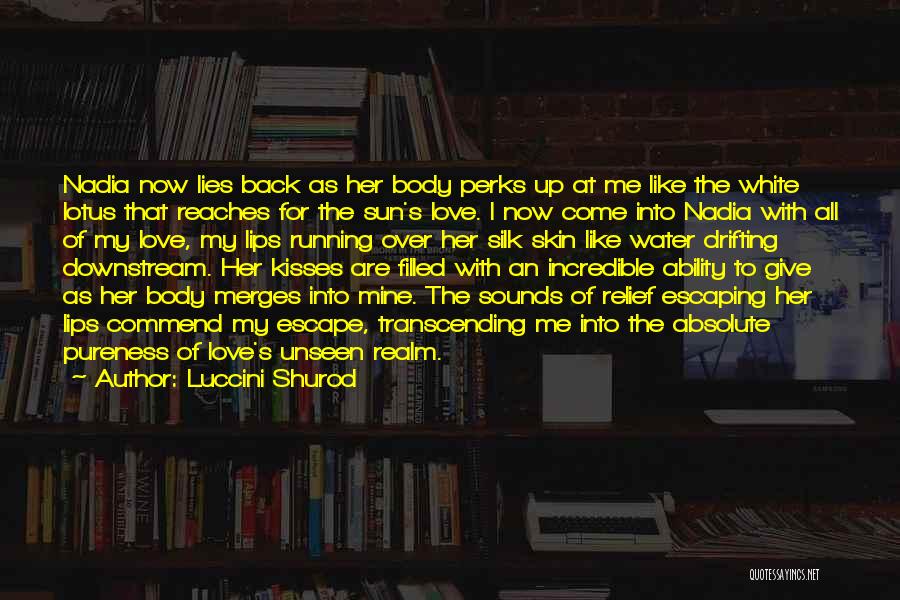 Escaping Love Quotes By Luccini Shurod