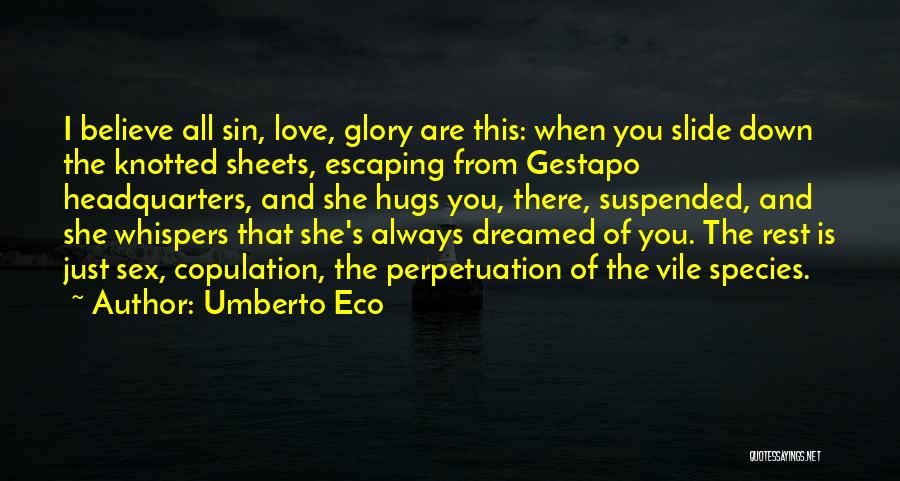 Escaping Love Quotes By Umberto Eco