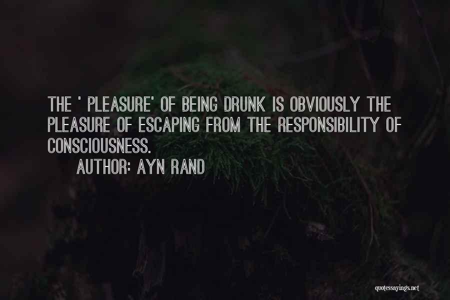 Escaping Responsibility Quotes By Ayn Rand