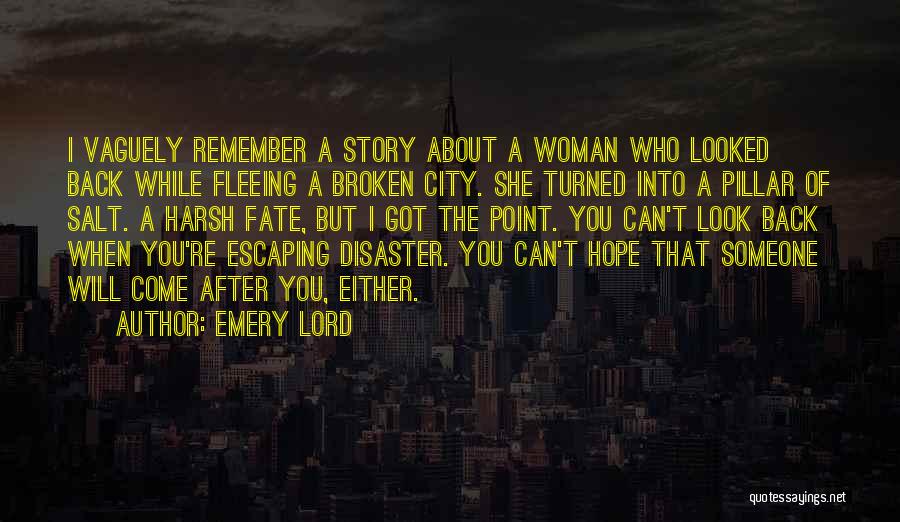 Escaping The City Quotes By Emery Lord