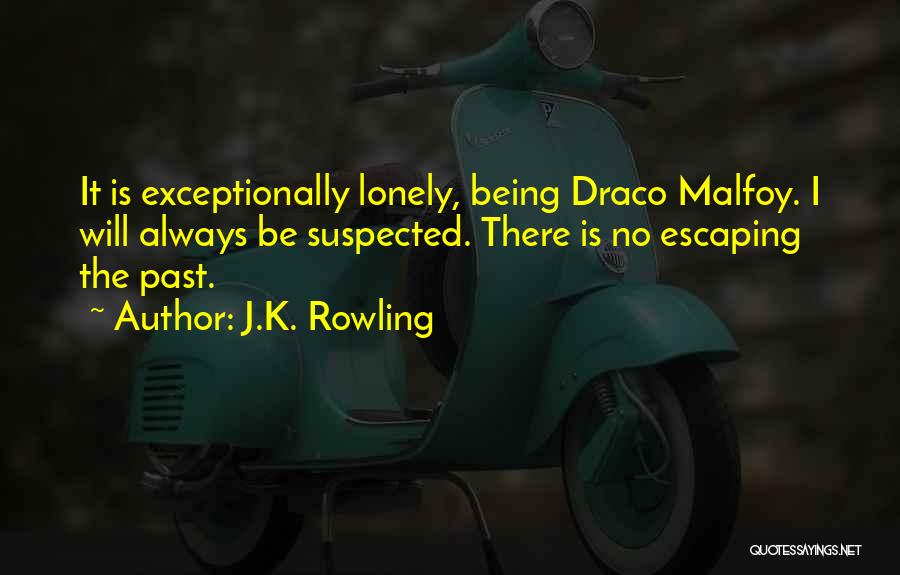 Escaping The Past Quotes By J.K. Rowling