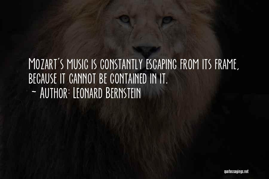 Escaping The Past Quotes By Leonard Bernstein